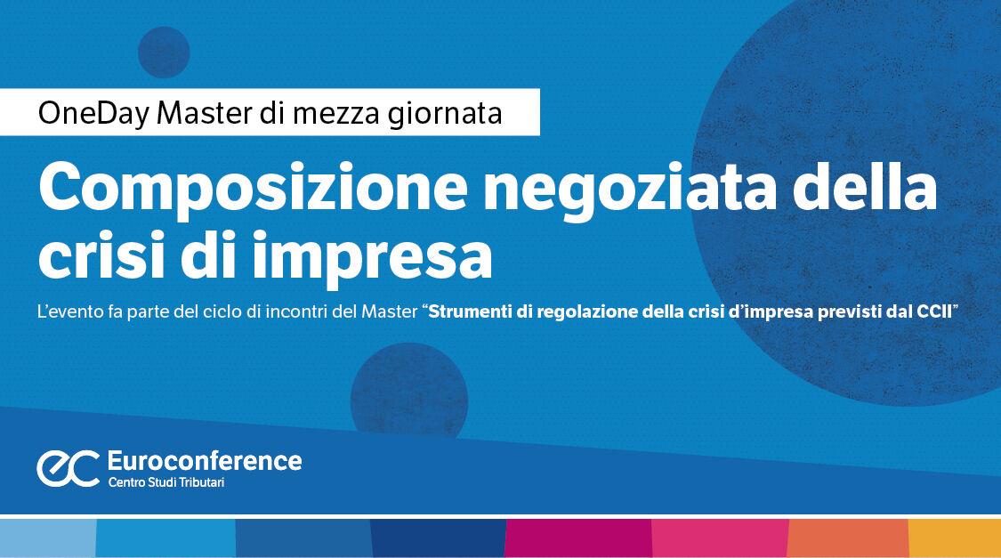 Immagine Composizione negoziata della crisi di impresa | Euroconference